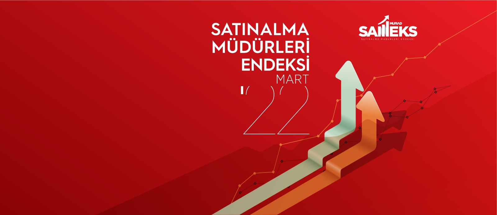 SAMEKS 2022 MART AYI VERİLERİ AÇIKLANDI